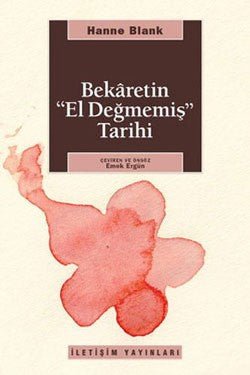 Bekaretin El Değmemiş Tarihi - mezetto