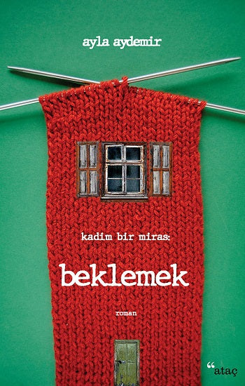 Beklemek - Kadim Bir Miras