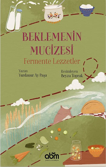 Beklemenin Mucizesi Fermente Lezzetler