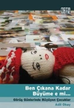 Ben Çıkana Kadar Büyüme e mi... - mezetto