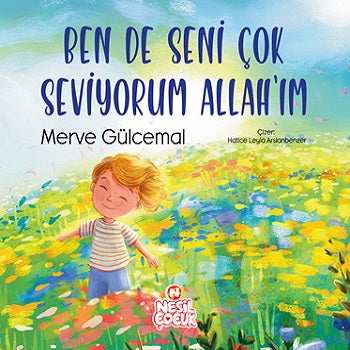 Ben de Seni Çok Seviyorum Allah'ım
