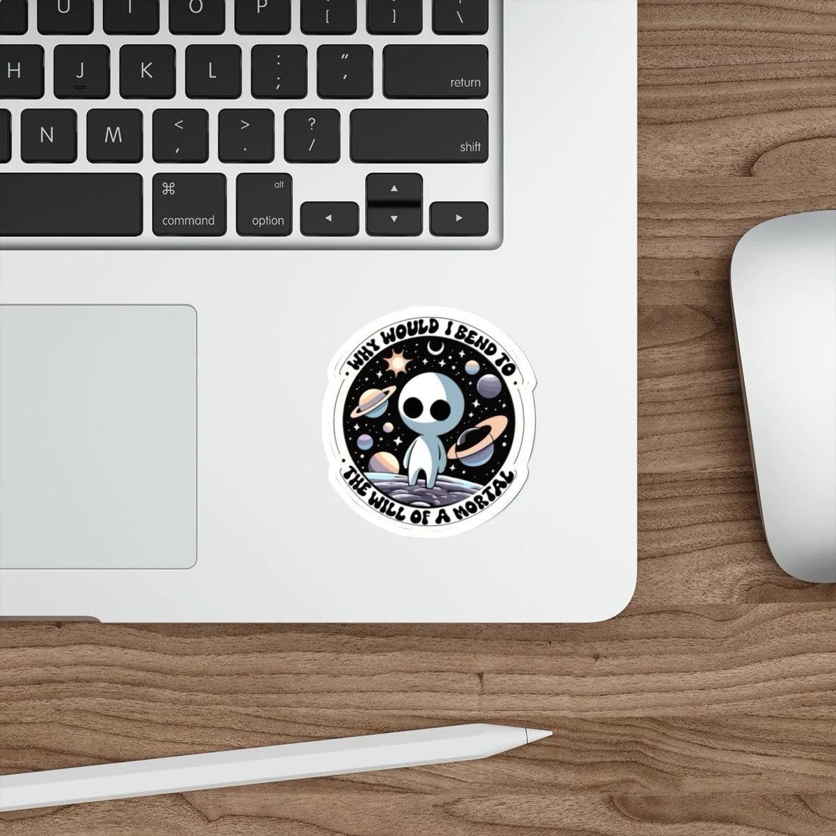 Cosmic Rebel Sticker – Why Would I Bend to a Mortal