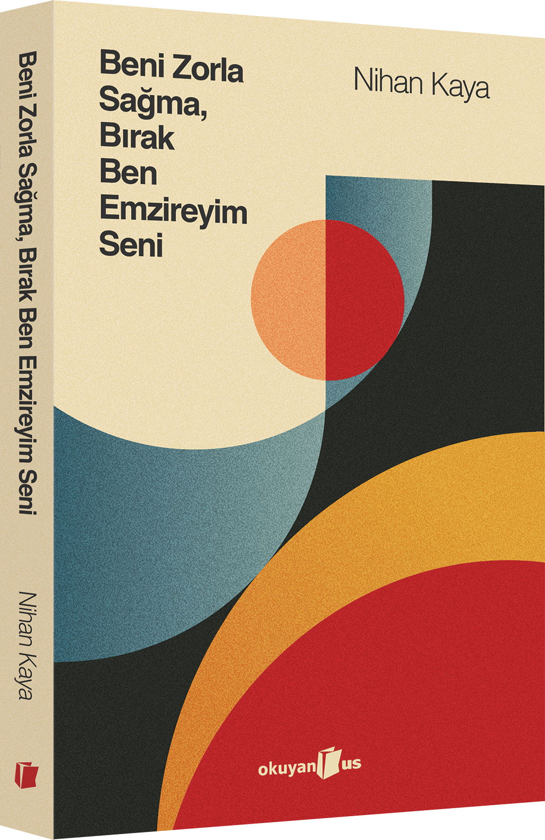 Beni Zorla Sağma, Bırak Ben Emzireyim Seni