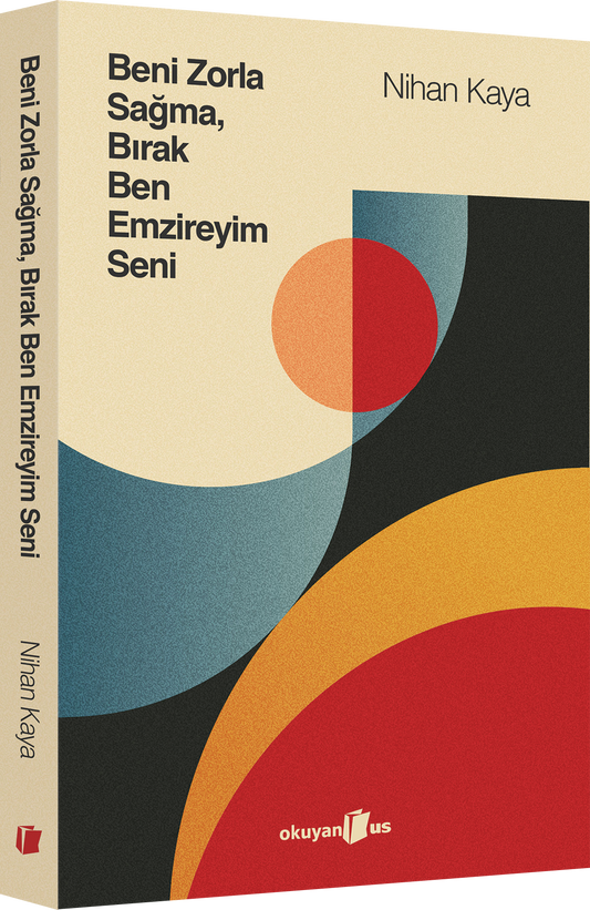 Beni Zorla Sağma, Bırak Ben Emzireyim Seni