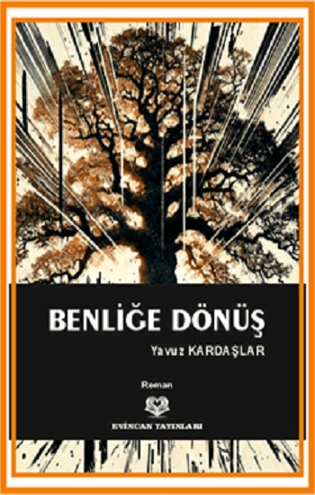 Benliğe Dönüş - Evincan Yayınları Kitap