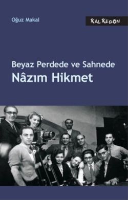 Beyaz Perdede und Sahnede Nazim Hikmet