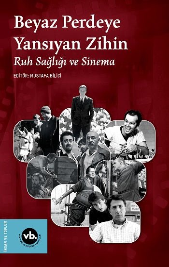 Beyaz Perdeye Yansıyan Zihin – Kolektif – Vakıfbank Kültür Yayınları – kitap kapağı