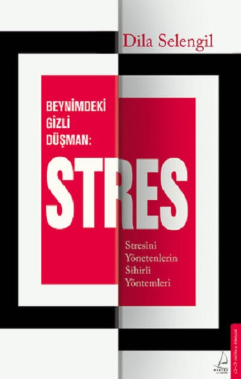 Beynimizdeki Gizli Düşman: Stres