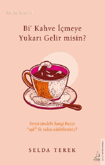 Bi’ Kahve İçmeye Gelir misin?