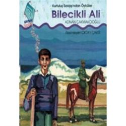 Bilecikli Ali Kurtuluş Savaşı'ndan Öyküler