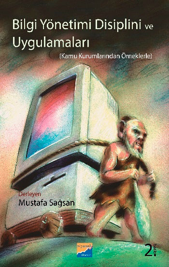 Bilgi Yönetimi Disiplini ve Uygulamaları