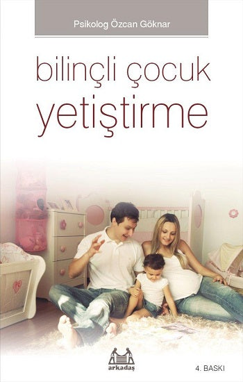 Bilinçli Çocuk Yetiştirme