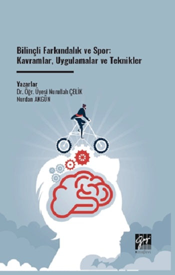 Bilinçli Farkındalık Ve Spor: Kavramlar, Uygulamalar Ve Teknikler