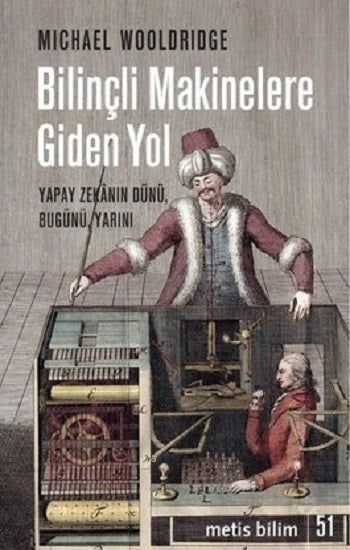 Bilinçli Makinelere Giden Yol