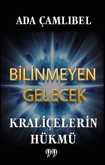 Bilinmeyen Gelecek: Kraliçelerin Hükmü