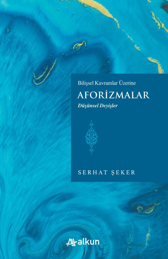 Bilişsel Kavramlar Üzerine Aforizmalar - Düşünsel Deyişler