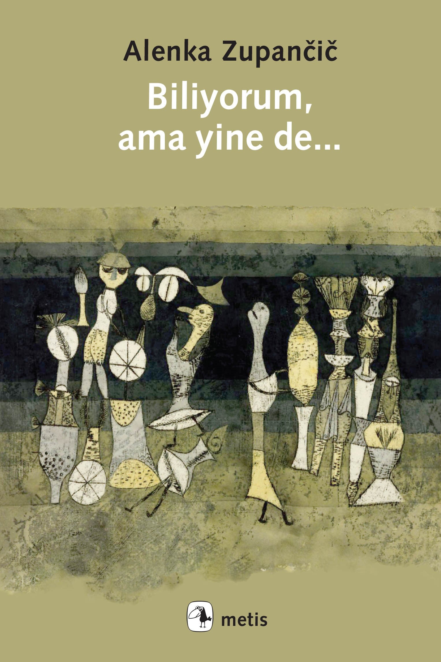 Biliyorum ama yine de...