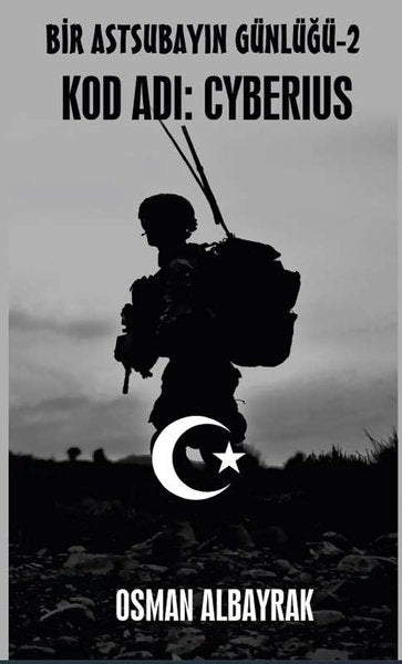Bir Astsubayın Günlüğü – 2 Kod Adı: Cyberius