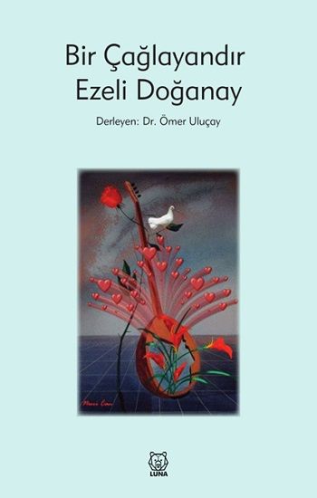 Bir Çağlayandır Ezeli Doğanay - Luna Yayınları Kitap