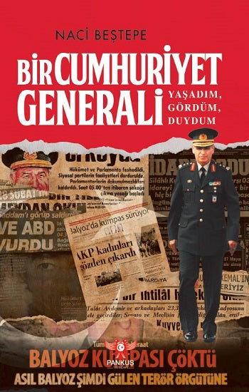 Bir Cumhuriyet Generali – Yaşadım, Gördüm, Duydum