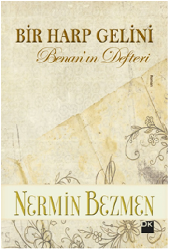 Bir Harp Gelini Benan'ın Defteri