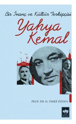 Bir İnanç ve Kültür Terkipçisi Yahya Kemal - mezetto