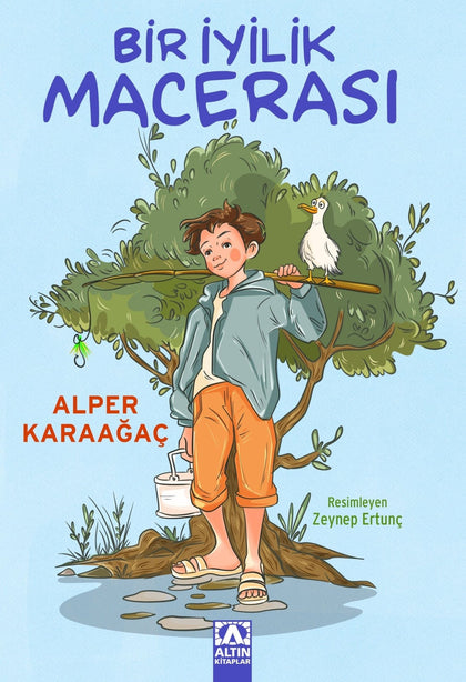 Bir İyilik Macerası - Altın Kitaplar - Özel Ürün Kitap