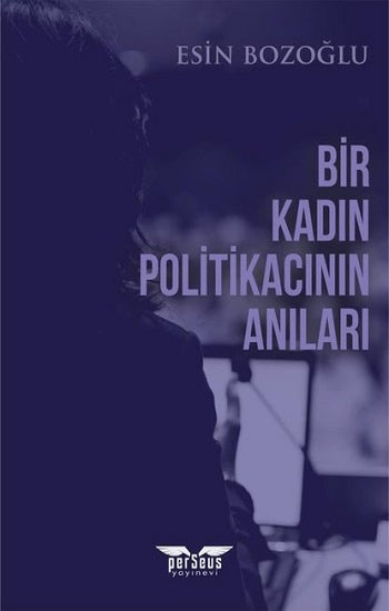 Bir Kadın Politikasının Anıları