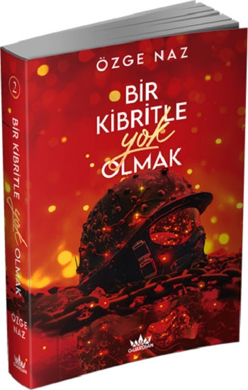 Bir Kibritle Yok Olmak -2