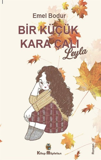 Bir Küçük Kara Çalı “Leyla”