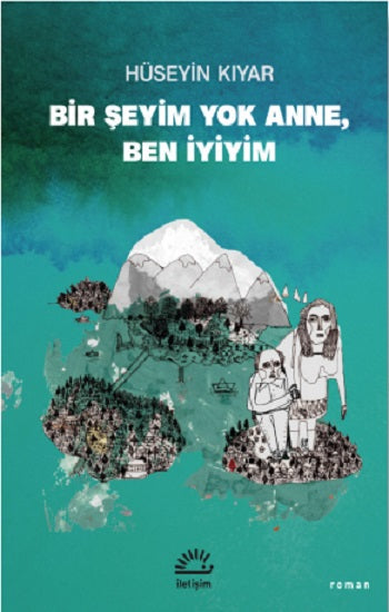 Bir Şeyim Yok Anne, Ben İyiyim