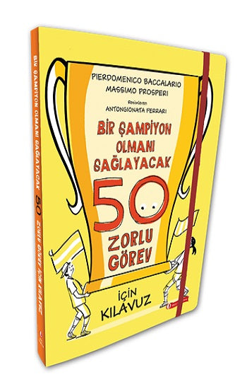 Bir Şampiyon Olmayı Sağlayacak 50 Zorlu Görev İçin Kılavuz (Ciltli)
