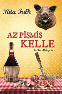 Bir Taşra Polisiyesi - 3 : Az Pişmiş Kelle - mezetto