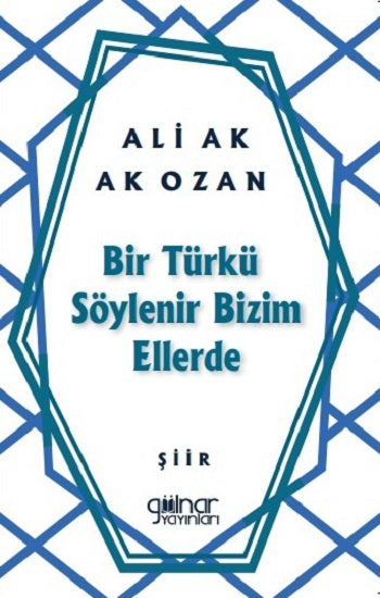 Bir Türkü Söylenir Bizim Ellerde