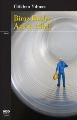 Biraz Kuşlar, Azıcık Allah - mezetto