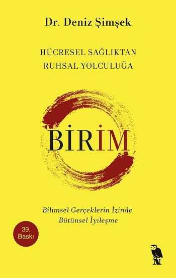 Birim - Hücresel Sağlıktan Ruhsal Yolculuğa