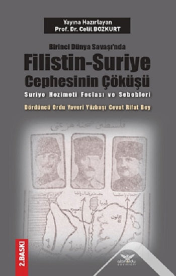 Birinci Dünya Savaşı’nda Filistin-Suriye Cephesinin Çöküşü