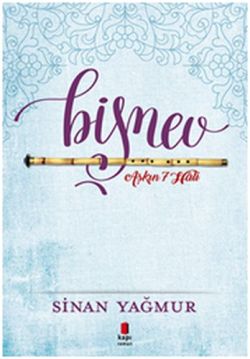 Bişnev Aşkın 7 Hali