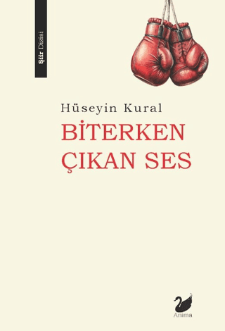 Biterken Çıkan Ses - Anima Yayınları Kitap