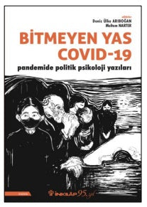 Bitmeyen Yas Covid-19 Pandemide Politik Psikoloji Yazıları
