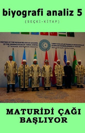 Biyografi Analiz 5 &amp; Maturidi Çağı Başlıyor