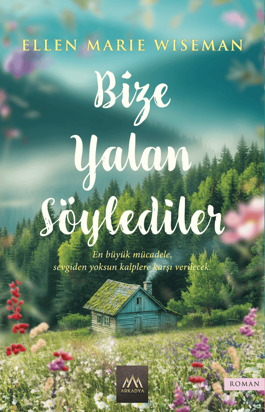 Bize Yalan Söylediler - Arkadya Yayınları Kitap
