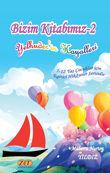 Bizim Kitabımız-2 Yelhuder'in Hayalleri