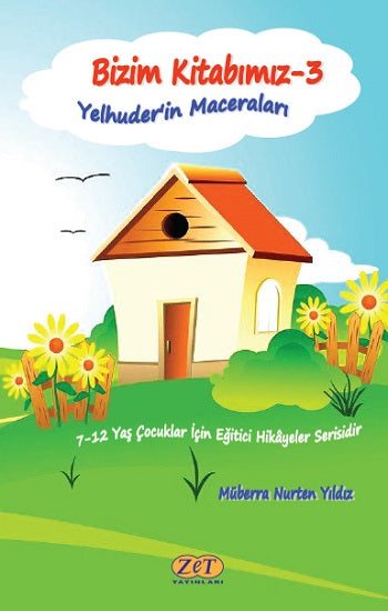 Bizim Kitabımız-3 Yelhuder’in Maceraları