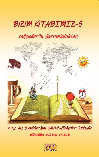 Bizim Kitabımız-6 Yelhuder’in Sorumlulukları