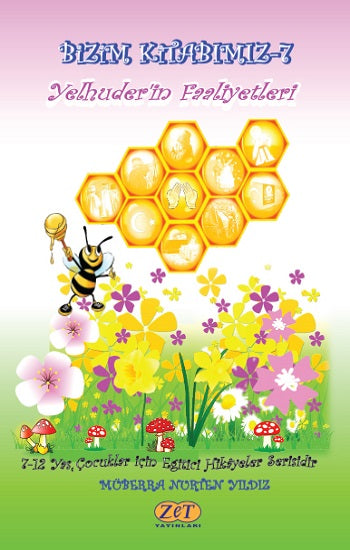 Bizim Kitabımız-7 Yelhuder'in Faaliyetleri