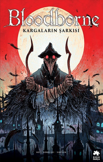 Bloodborne -3: Kargaların Şarkısı