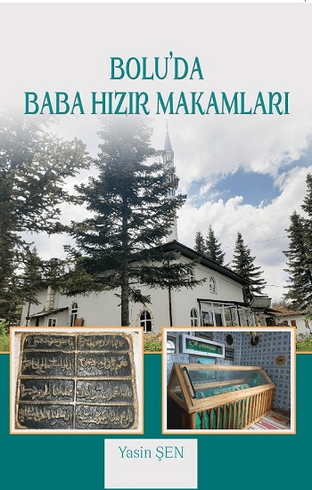 Bolu’da Baba Hızır Makamları - Biyografi Net Yayıncılık Kitap