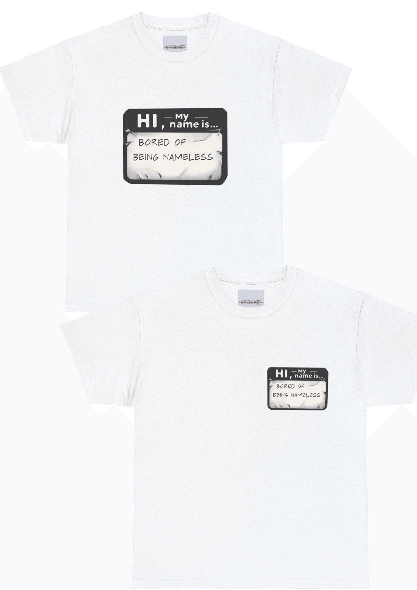 Bored of Being Namless T-shirt - mezetto KEOLIX KEOLIX