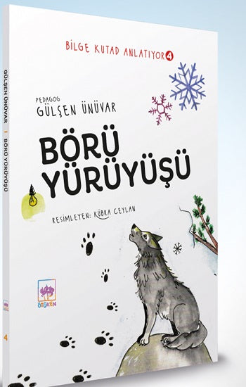 Börü Yürüyüşü - Bilge Kutad Anlatıyor - 4 (Ciltli)
